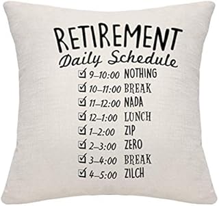 DANKHRA Funny Retirement Gifts for Women Men Dad Mom Retirement Pillow Cover Cushion Cover Pillowcase Retired Schedule Pillowcase for Coworkers Office & Family
