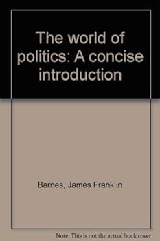 Paperback The world of politics: A concise introduction Book