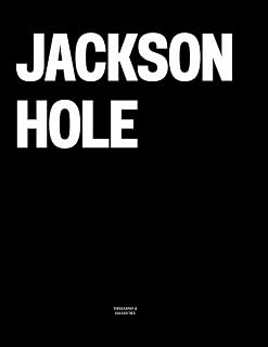 Jackson Hole: The Coffee Table Book