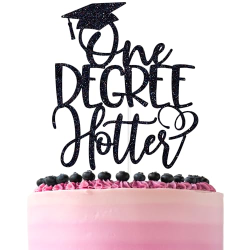 Black Glitter One Degree Hotter Cake Topper, Big Degree Energy/Hotter By One Degree/Class of 2025, 2025 Graduation Party Decorations Supplies
