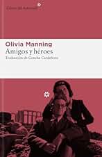 Amigos y héroes: 295 (Libros del Asteroide)