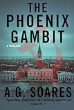 The Phoenix Gambit (A Tom Harrington Novel)