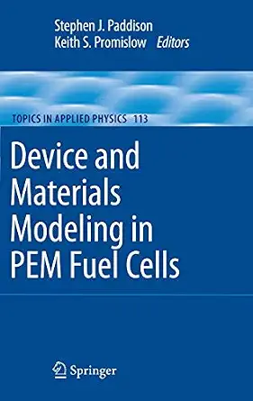 Device and Materials Modeling in PEM Fuel Cells 2009th Edition book cover