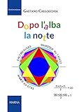 Dopo L'alba La Notte - 2