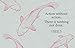 A Journey of a Thousand Miles (Tiny Book): Inspirations from the Tao Te Ching