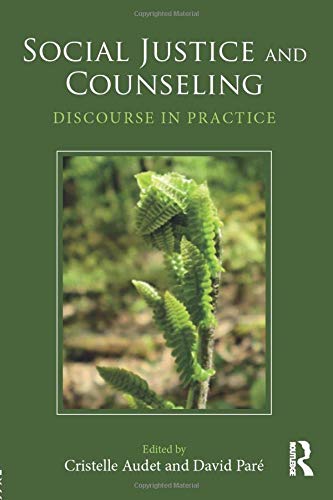 Social Justice and Counseling: Discourse in Practice