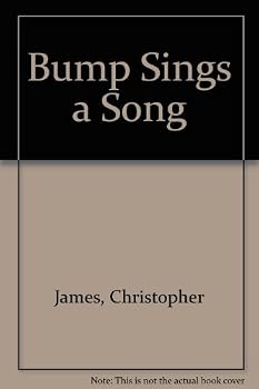 Bump Sings a Song