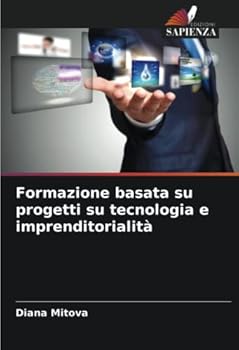Paperback Formazione basata su progetti su tecnologia e imprenditorialità [Italian] Book