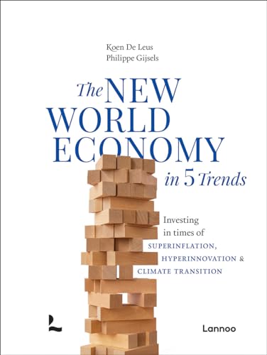 The New World Economy in 5 Trends /anglais: Investing in times of superinflation, hyperinnovation & climate transition