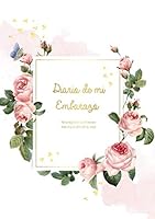 Diario de Mi Embarazo : Para Registrar Los 9 Meses M?s Especiales de Tu Vida - Diario Del Embarazo y Agenda Embarazo Regalos para Mamas Embarazadas 1070893986 Book Cover