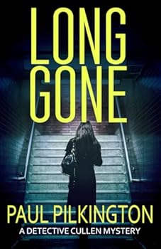 Paperback Long Gone: A Detective Cullen Mystery (DCI Paul Cullen British Transport Police Mysteries) Book
