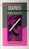 Deafness: The Facts (Oxford Medical Publications) 0192617419 Book Cover