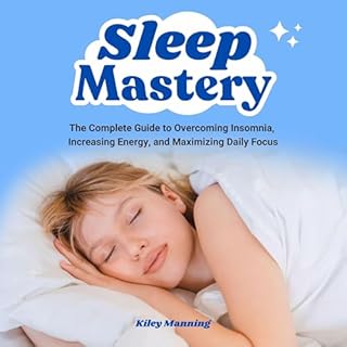 Sleep Mastery Audiolibro Por Kiley Manning arte de portada