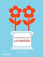 My Art Book of Friendship: (Spanish) 1838662685 Book Cover