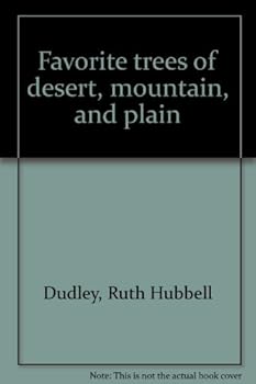 Hardcover Favorite trees of desert, mountain, and plain Book