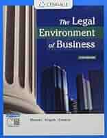 The Legal Environment of Business: Meiners, Roger E