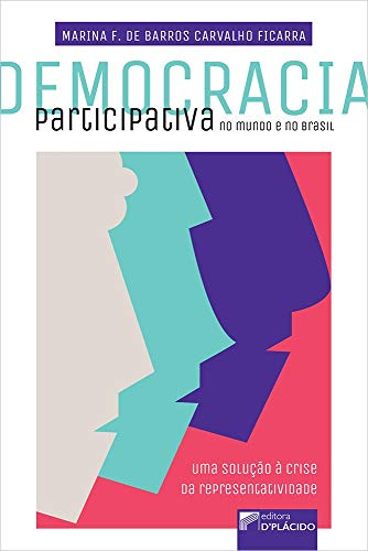 Democracia participativa no mundo e no Brasil: uma solução à crise da representatividade