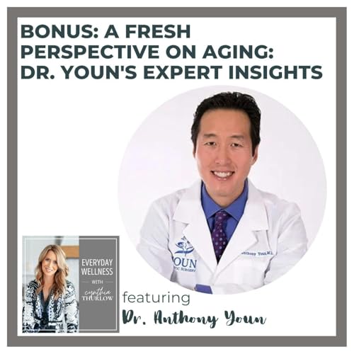Page de couverture de BONUS: A Fresh Perspective on Aging: Dr. Youn's Expert Insights