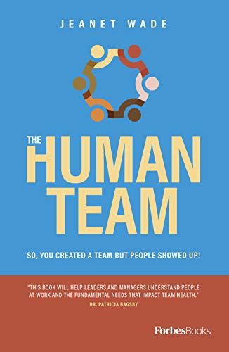 The Human Team: So, You Created A Team But People Showed Up!