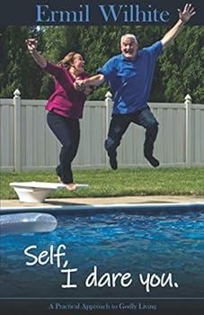 Paperback Self, I Dare You.: A Practical Approach to Godly Living (The SIDY Series) Book