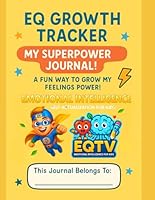 EQ Growth Tracker: My Superpower Journal B0F6D62D7X Book Cover