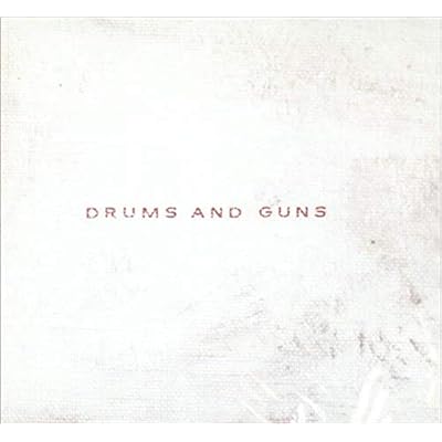 Drums And Guns