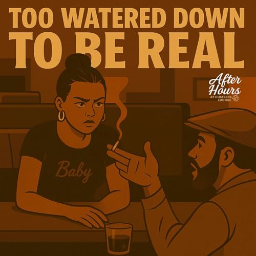 『Too Watered Down To Be Real: Bring Me What Got Y’all Feelin’ Good』のカバーアート