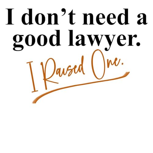Taza de cerámica 11 oz I Don't Need A Good Lawyer miniatura 3