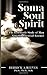 Soma, Soul, and Spirit: The Systematic Study of Man and His Essential Essence