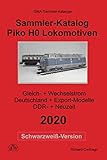  Piko H0 Lokomotiven Sammler-Katalog 2020 Schwarzweiß-Version: Gleich- + Wechselstrom, Deutschland + Exportmodelle, DDR- + Neuzeit