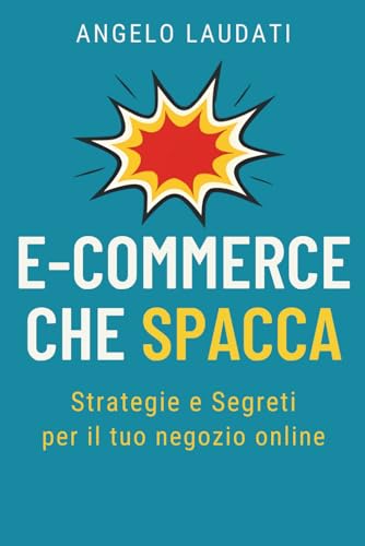Ecommerce che spacca: Strategie e Segreti per il tuo negozio online