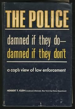 Hardcover The Police: Damned if they Do, Damned if they Don't [Unknown] Book
