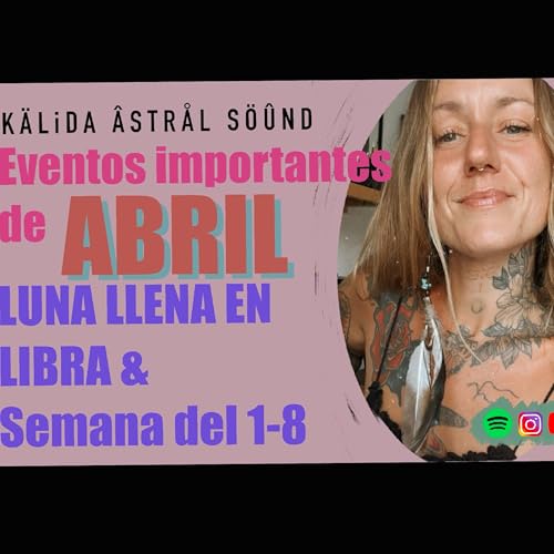 🌕Luna llena en LIBRA y el cielo del 1-8 de Abril⚖️