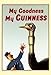 Guinness Poster, My Goodness, My Guinness, Ostrich, Art Print