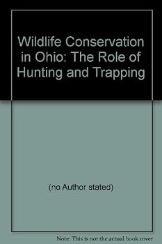 Wildlife Conservation in Ohio: The Role of Hunting and Trapping
