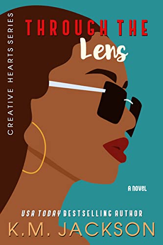 Through The Lens (Creative Hearts Book 1)