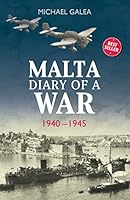 Malta Diary of a War 1940-1945 9995746638 Book Cover