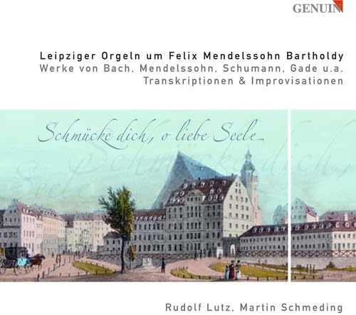 The Mendelssohn Organs In Leipzig