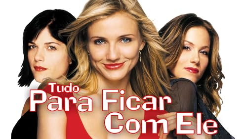 Tudo para Ficar com Ele