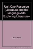 Unit One Resource (Literature and the Language Arts: Exploring Literature)