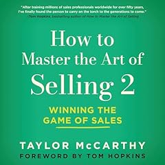 How to Master the Art of Selling 2 Audiobook By Taylor McCarthy cover art