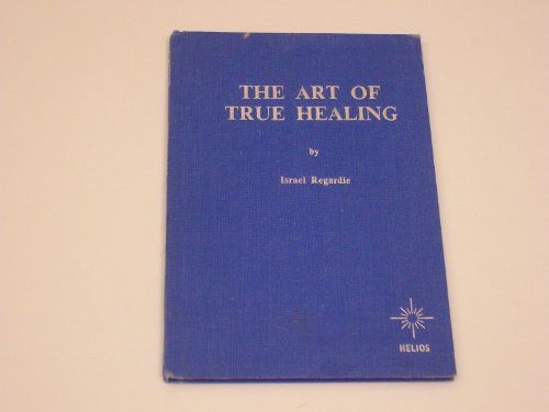 The Art of True Healing B001OMVN7W Book Cover