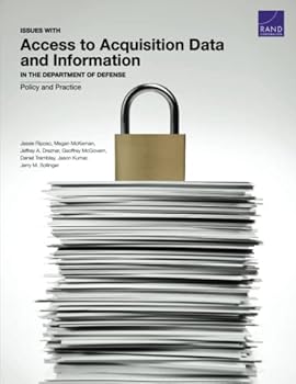 Paperback Issues with Access to Acquisition Data and Information in the Department of Defense: Policy and Practice Book