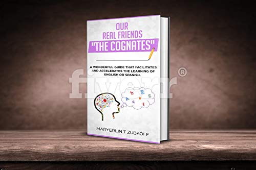 Nuestros Verdaderos Amigos Los Cognados Our Real Friends The Cognates nuestros-verdaderos-amigos-los-cognados-our-real-friends-the-cognates