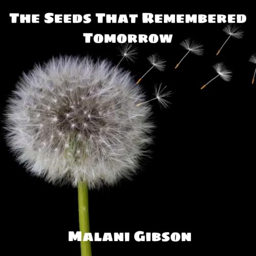 『The Seeds That Remembered Tomorrow』のカバーアート