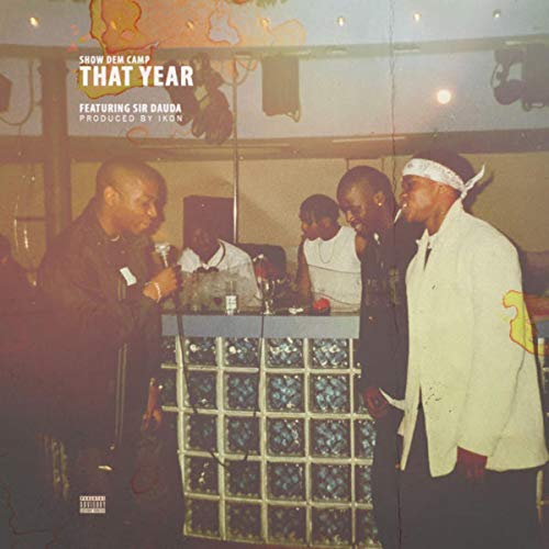 Show Dem Camp feat. Sir Dauda