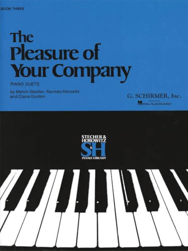 The pleasure of your company: book 3: Piano Duet