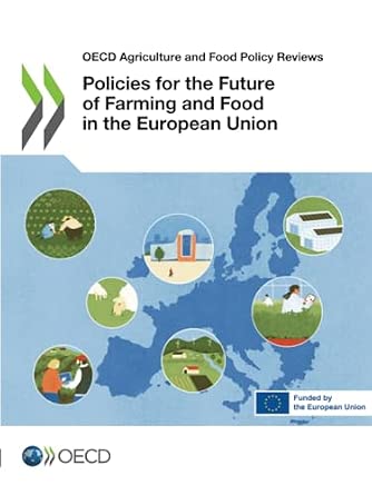 Policies for the Future of Farming and Food in the European Union ...