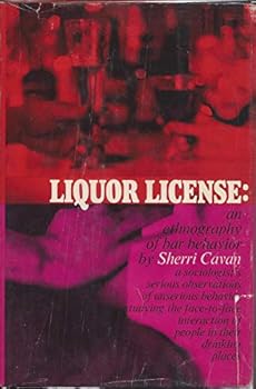 Hardcover Liquor license;: An ethnography of bar behavior (Observations) Book