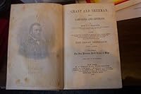 GRANT AND SHERMAN; THEIR CAMPAIGNS AND GENERALS The Great Rebellion of 1861-1865 B00PHEHPQG Book Cover
